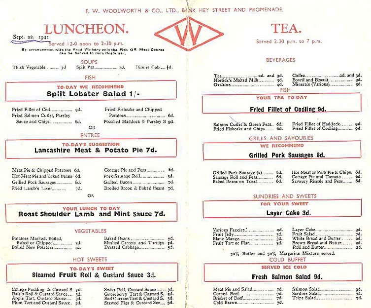 F. W. Woolworth Restaurant Menu for September 22nd, 1941. During World War II prices started to rise from sixpence (2½p). The dearest item on this menu is a Split Lobster Salad at 1/- (5p or twice sixpence). (Image with special thanks to Mrs Sybil Preece)