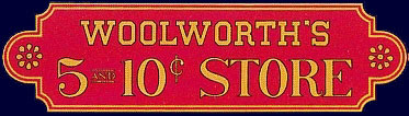 The name plate from the original Woolworths Five-and-Ten in 1880