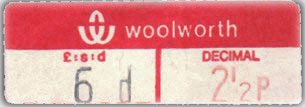 This Woolworth price label from 1971 shows both duo-decimal and decimal prices. These labels were used from August 1970 to August 1971