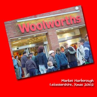 A new look Woolies in The Square, Market Harborough, Leicestershire in 2002