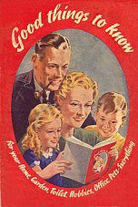 More than a million copies of this Good Things to Know booklet were issued through Woolworths' stores in 1940.