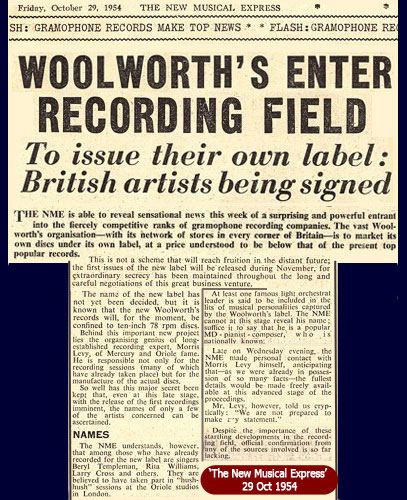 The New Musical Express of 29 Oct 1954 reported that the "Vast Woolworth's organisation" was to market its own records at lower prices