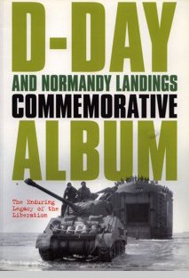 Cover shot of D-Day and Normandy Landings Commemorative Album, published by St James's House in 2004