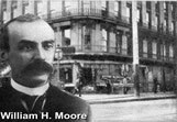 William H Moore - Frank Woolworth's first employer and one of the founder directors of F.W. Woolworth Co
