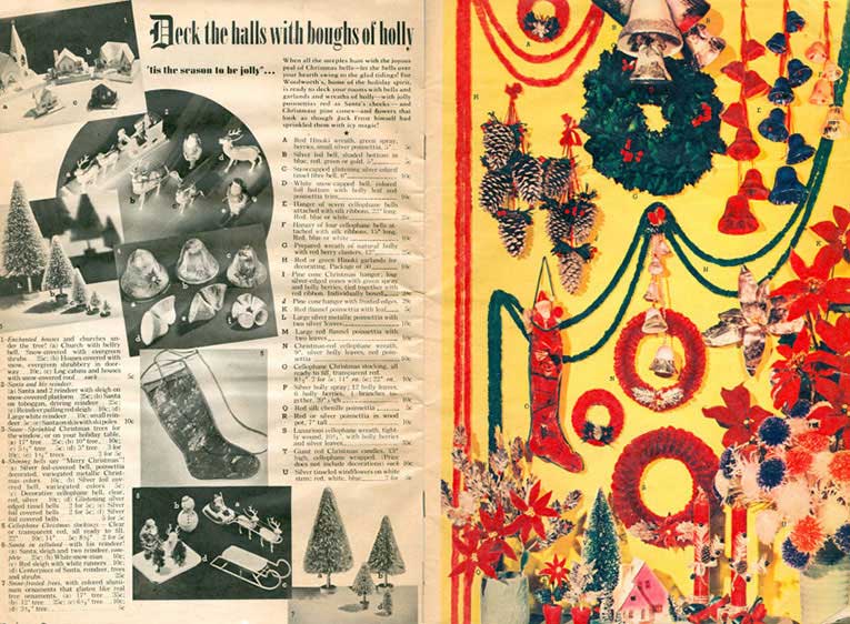 Decorations from the F. W. Woolworth Co. Christmas Catalogue 1939. The cellulose wreath is 35 cents and the seven cellophane bells 25 cents, both almost treble the price of the top-priced Woolworth items in the UK at the time. Click to open a full resolution copy of this spread in a new browser window.
