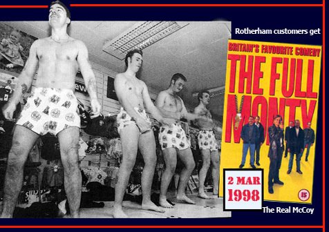 Woolworths' raunchiest ever in-store promotion was a performance by male strippers 'The Real McCoy', which was arranged to mark the release of 'The Full Monty' on VHS Video