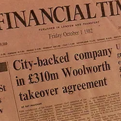 Before analysts had absorbed the news about Woolco, the giant Woolworth Corp. shocked them for a second time, with news that it would be selling its non-consolidated British subdidiary to a group of UK investors for $500m. For years the financial press had dubbed the British off-shout 'the goose that laid the golden egg' because it had returned so much cash to America compared to the parent's initial investment of just fifty thousand British pounds to get it started. Most members of the Board really thought they were doing the right thing for the Company, rather than simply being driven by the urgent need to raise funds.